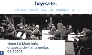 Hoyesarte - Nace La Madrileña, orquesta de instrumentos de época